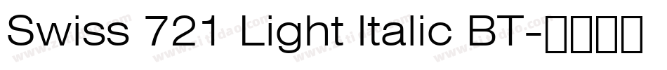 Swiss 721 Light Italic BT字体转换